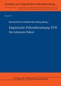 Cover: Empirische Polizeiforschung XVII: Die kritisierte Polizei - Verlag f&uuml;r Polizeiwissenschaft