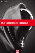 Cover: Die intolerante Toleranz - 3 L