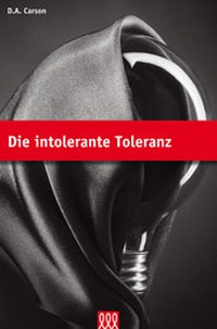 Enlarge image Cover: Die intolerante Toleranz - 3 L