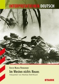 Cover: STARK Interpretationen Deutsch - Remarque: Im Westen nichts Neues - Stark Verlag GmbH