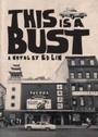 Cover: This Is a Bust - Kaya Press