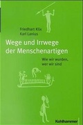 Cover: Wege und Irrwege der Menschenartigen - Kohlhammer