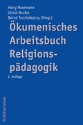 Cover: &Ouml;kumenisches Arbeitsbuch Religionsp&auml;dagogik - Kohlhammer