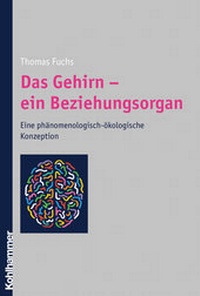 Bild vergrößern Bild: Das Gehirn - ein Beziehungsorgan - Kohlhammer