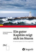 Cover: Ein guter Kapit&auml;n zeigt sich im Sturm - Hogrefe