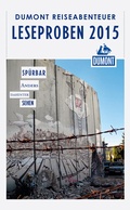 Cover: DuMont Reiseabenteuer Leseprobe 2015 - DuMont Reiseverlag