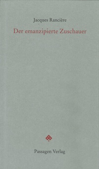 Enlarge image Cover: Der emanzipierte Zuschauer - Passagen