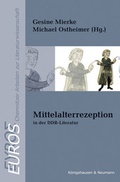 Cover: Mittelalterrezeption in der DDR-Literatur - K&ouml;nigshausen & Neumann