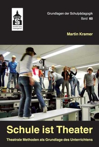 Enlarge image Cover: Schule ist Theater - Schneider bei wbv