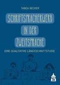 Cover: Schriftspracherwerb in der Zweitsprache - wbv Media