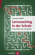 Abbildung von: Lerncoaching in der Schule - Hogrefe