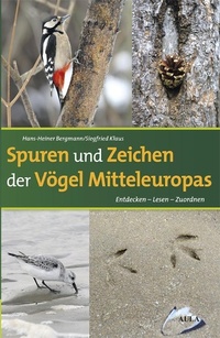 Bild vergrößern Bild: Spuren und Zeichen der Vögel Mitteleuropas - AULA-Verlag