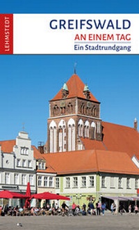 Enlarge image Cover: Greifswald an einem Tag - Lehmstedt Verlag