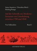 Cover: Auf der Schwelle zur Moderne: Szenarien von Unterhaltung zwischen 1780 und 1840 - Aisthesis