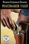 Cover: Peacemaker Tales - Western Fictioneers