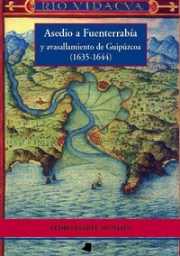 Abbildung von: Asedio a Fuenterrabia y avasallamiento de Guipuzkoa (1635-1644) - Pamiela Argitaletxea