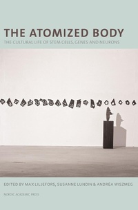 Enlarge image Cover: Atomized Body - Nordic Academic Press