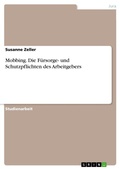 Cover: Mobbing. Die Fuersorge- und Schutzpflichten des Arbeitgebers - GRIN Verlag