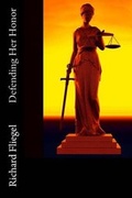 Cover: Defending Her Honor - Chelmsford Press