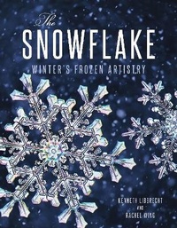 Abbildung von: The Snowflake - Voyageur Press