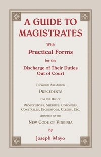 Enlarge image Cover: A Guide to Magistrates - Heritage Books