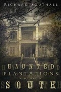 Cover: Haunted Plantations of the South - Llewellyn Publications,U.S.