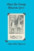 Cover: Where the Orange Blossoms Grow - Pocahontas Press