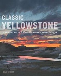 Enlarge image Cover: Classic Yellowstone - Rainstone Press