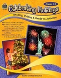 Cover: Celebrating Holidays: Reading, Writing & Hands-On Activities - TEACHER CREATED RESOURCES