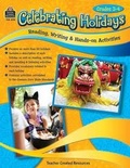 Cover: Celebrating Holidays: Reading, Writing & Hands-On Activities - TEACHER CREATED RESOURCES