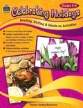 Cover: Celebrating Holidays: Reading, Writing & Hands-On Activities - TEACHER CREATED RESOURCES