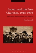 Cover: Labour and the Free Churches, 1918-1939 - Bloomsbury Academic USA