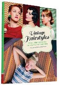 Abbildung von: Vintage Hairstyles - Chronicle Books