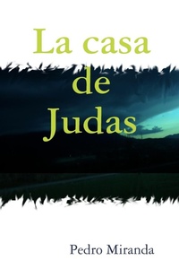 Abbildung von: La Casa De Judas - Lulu Press Inc