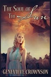 Enlarge image Cover: The Soul of the Sun - Genevieve Crownson