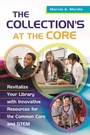 Cover: The Collection's at the Core - Libraries Unlimited Inc
