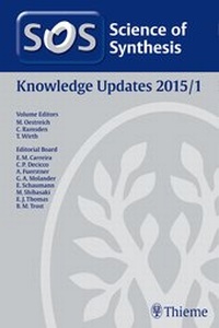Enlarge image Cover: Science of Synthesis Knowledge Updates: 2015/1 - Thieme