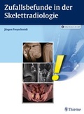 Cover: Zufallsbefunde in der Skelettradiologie - Thieme