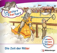 Abbildung von: Lesestart mit Eberhart: Die Zeit der Ritter - Mildenberger Verlag GmbH