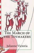 Cover: The March of the Toymakers - Through the Peacock's Eyes Press