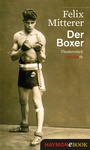 Cover: Der Boxer - Haymon Verlag