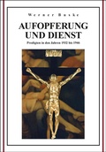 Cover: Aufopferung und Dienst - Verlag PH.C.W. SCHMIDT bei Rudolph Druck