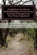 Cover: Guidelines for Home Rehabilitation of Your Dog - Rehabilitation and Conditioning for Animals