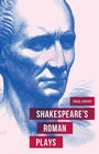 Cover: Shakespeare's Roman Plays - Red Globe Press
