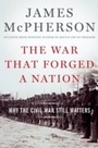 Cover: The War That Forged a Nation - OUP eBook