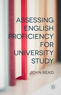 Enlarge image Cover: Assessing English Proficiency for University Study - Palgrave Macmillan