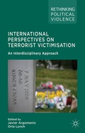 Cover: International Perspectives on Terrorist Victimisation - Palgrave Macmillan