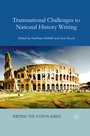 Cover: Transnational Challenges to National History Writing - Palgrave Macmillan