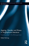 Cover: Ageing, Gender, and Illness in Anglophone Literature - Routledge