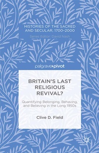 Enlarge image Cover: Britain's Last Religious Revival? - Palgrave Pivot